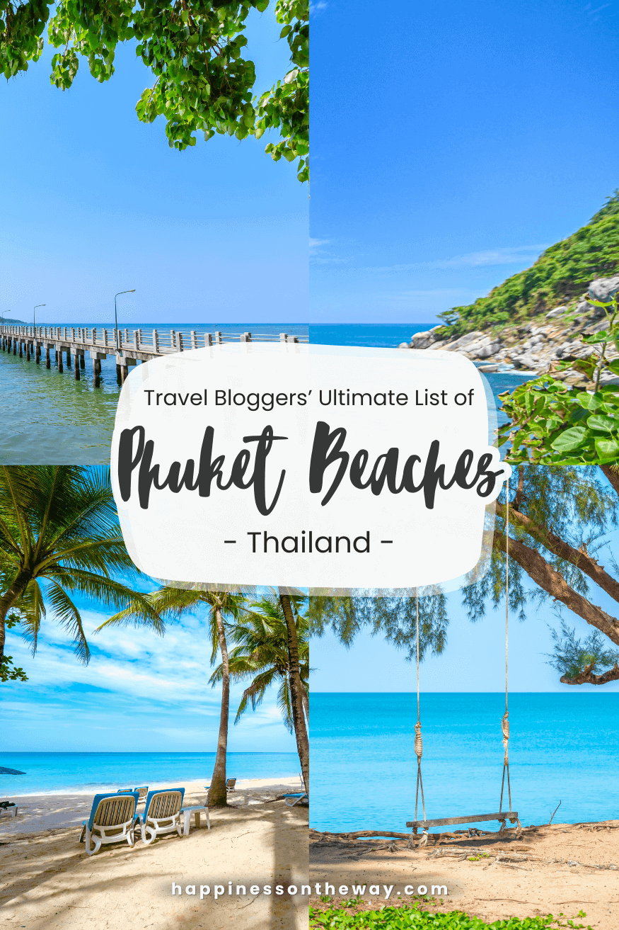 Travel Bloggers' Ultimate List of Phuket Beaches