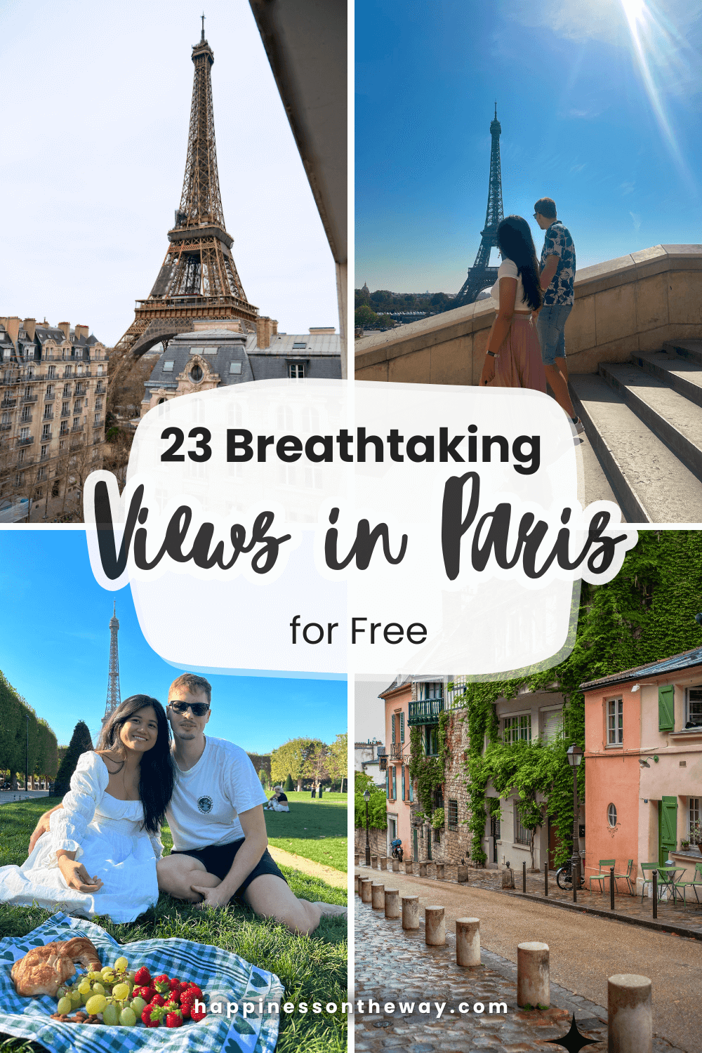 A Pinterest Collage of Parisian scenes including the Eiffel Tower viewed from a hotel, a couple at Trocadéro, a picnic on the Champ de Mars, and a charming street in Montmartre. Text overlay reads '23 Breathtaking Views in Paris for Free'.