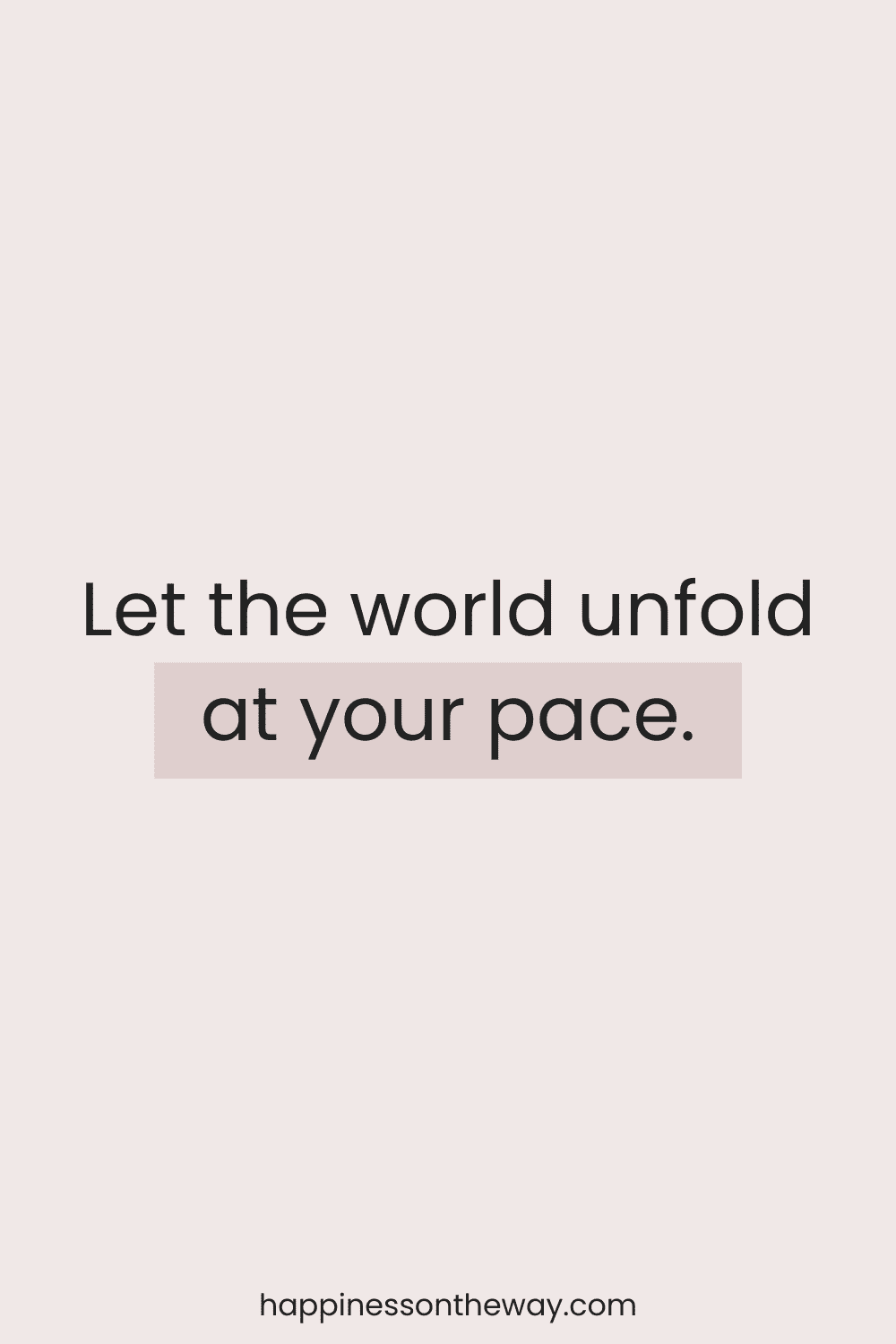 Slow Travel Quote: 'Let the world unfold at your pace.' presented in a minimalist style on a pastel backdrop