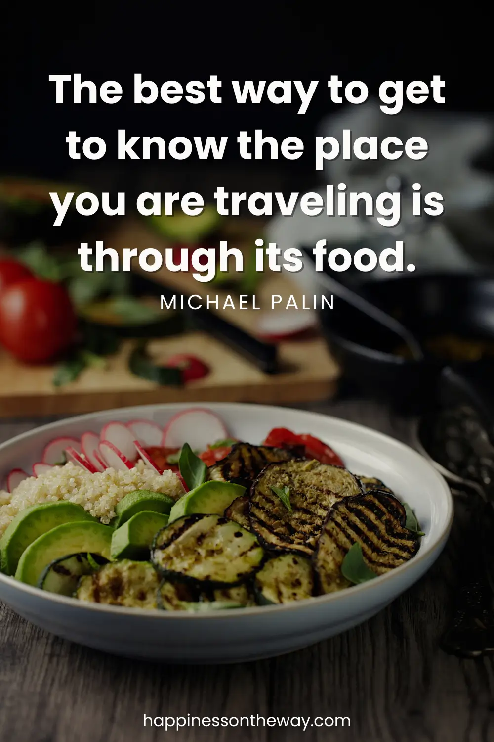 A gourmet plate of quinoa, grilled vegetables, and sliced radishes on a rustic wooden table, embodying the culinary exploration of slow travel with Michael Palin's quote 'The best way to get to know the place you are traveling is through its food.