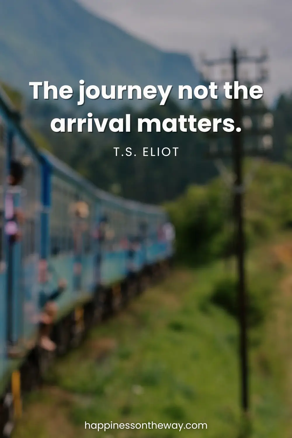 A blurred image of a moving Sri Lanka train filled with passengers, overlayed with the quote 'The journey not the arrival matters. – T.S. Eliot