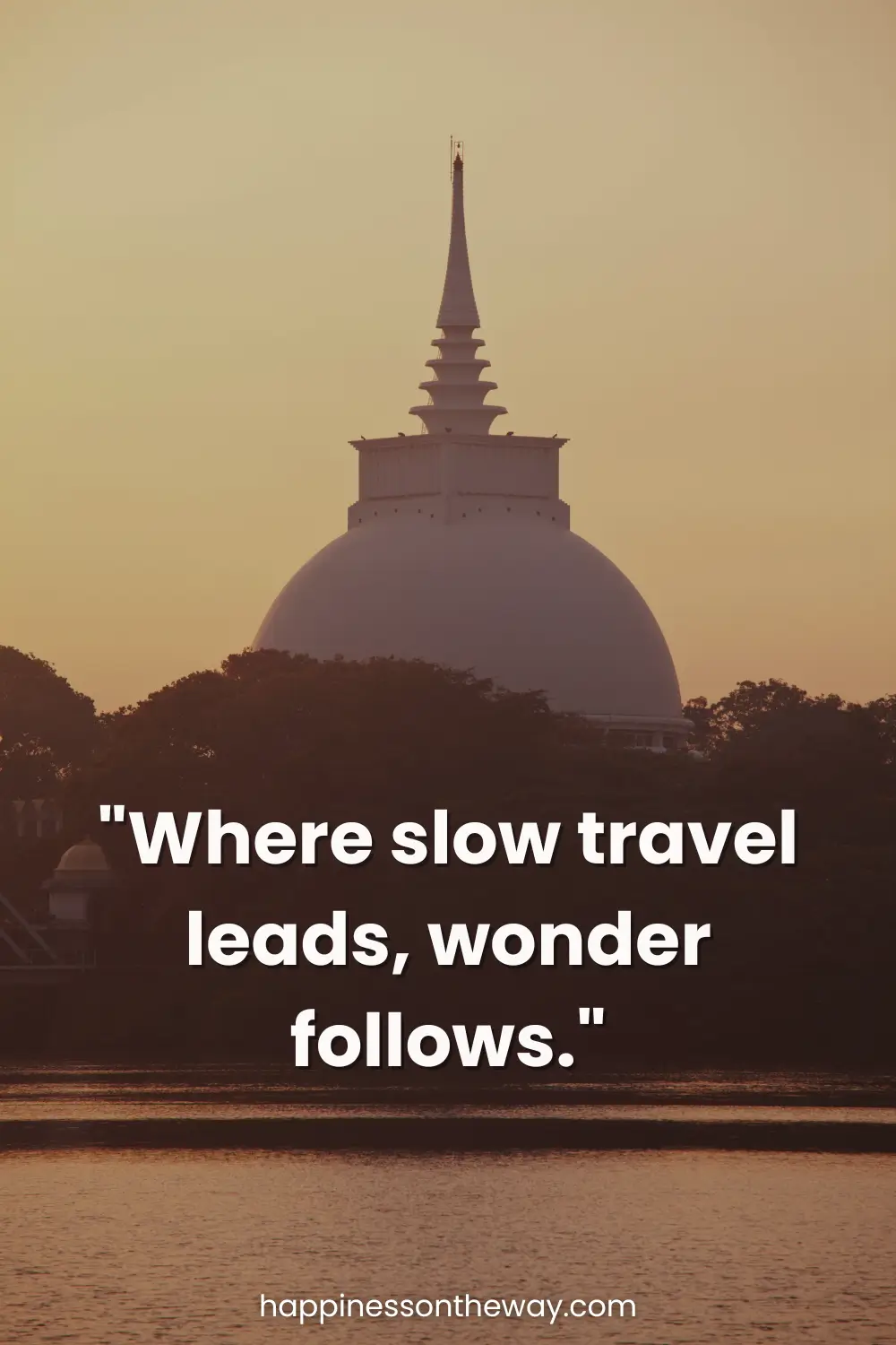 The silhouette of a stupa against a pastel sky with slow travel quote 'Where slow travel leads, wonder follows.'